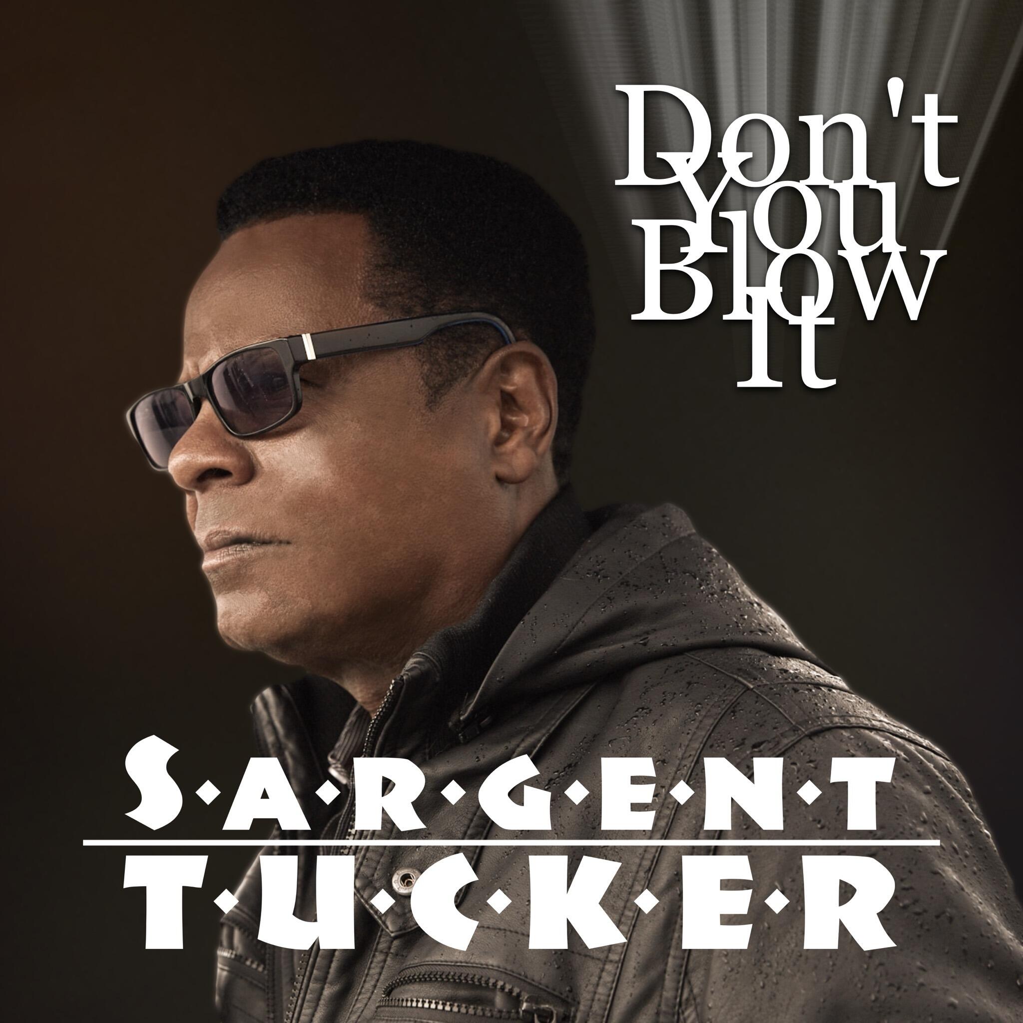 https://cdn.indiemusicreviews.net/images/a-groovy-sublime-and-melodic-new-ballad-shifts-the-narrative-sargent-tucker-drops-new-single-dont-you-blow-it.jpg