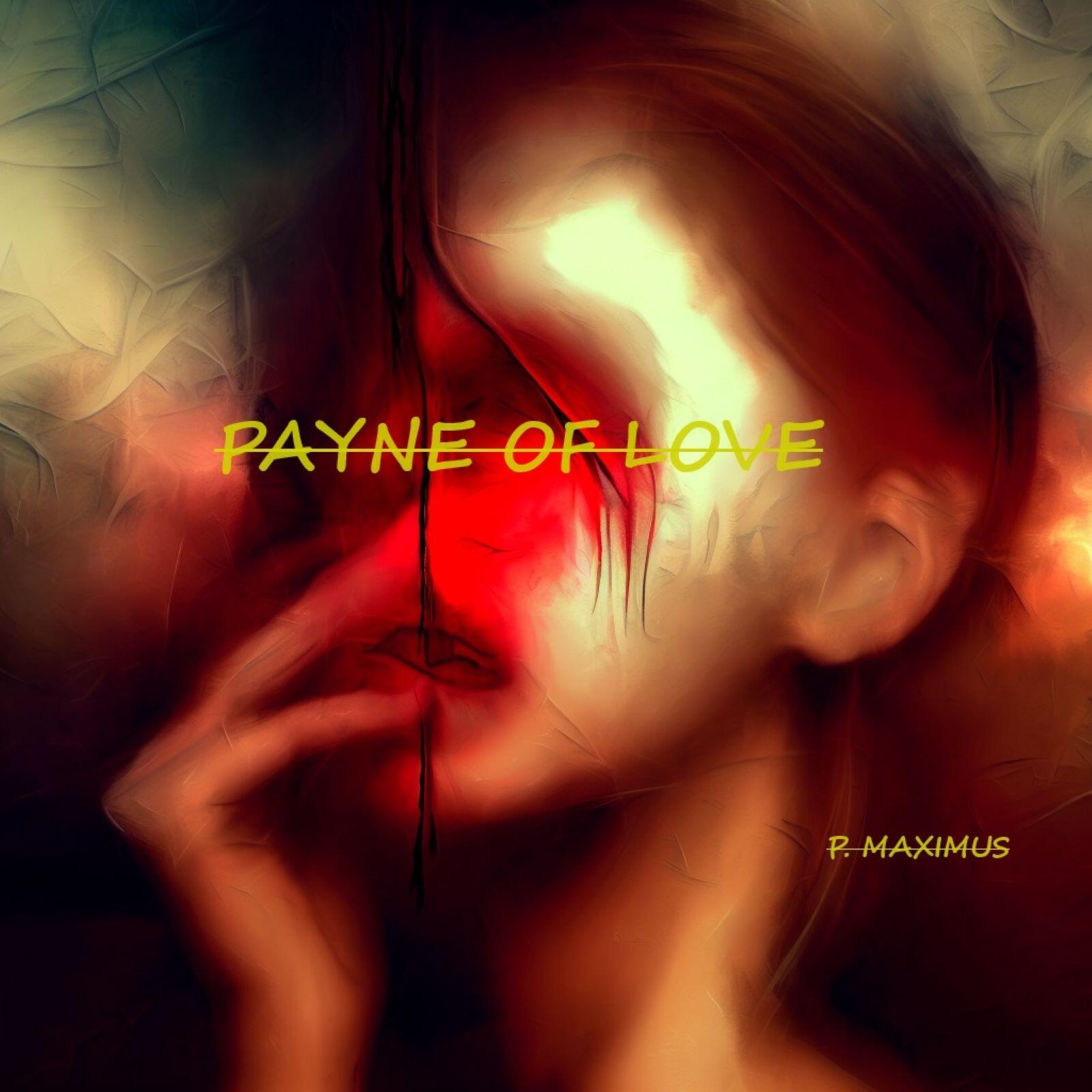 https://cdn.indiemusicreviews.net/images/a-journey-through-love-and-loss-p-maximus-productions-presents-the-payne-of-love.jpg