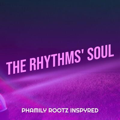 An Eclectic Mix Of Dance, R&B, And Rhythm Soul: Phamily Rootz Inspyred Releases A Hit New Single.