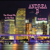 https://cdn.indiemusicreviews.net/images/andrea-b-you-kissed-me-in-the-rain.jpg