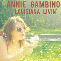 https://cdn.indiemusicreviews.net/images/annie-gambino-louisiana-livin.jpg