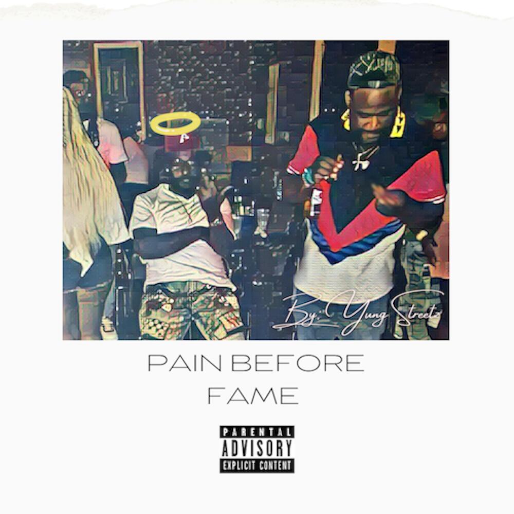https://cdn.indiemusicreviews.net/images/announcing-yung-streetzs-debut-album-release-pain-before-fame.jpg