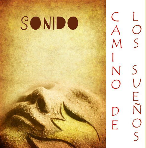 https://cdn.indiemusicreviews.net/images/artist-sonido-cd-camino-de-los-suenos.jpg