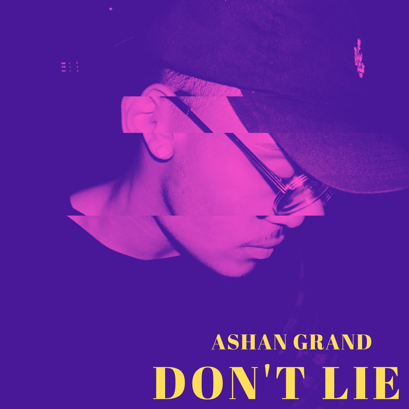 https://cdn.indiemusicreviews.net/images/ashan-grand-releases-new-single-dont-lie.jpg