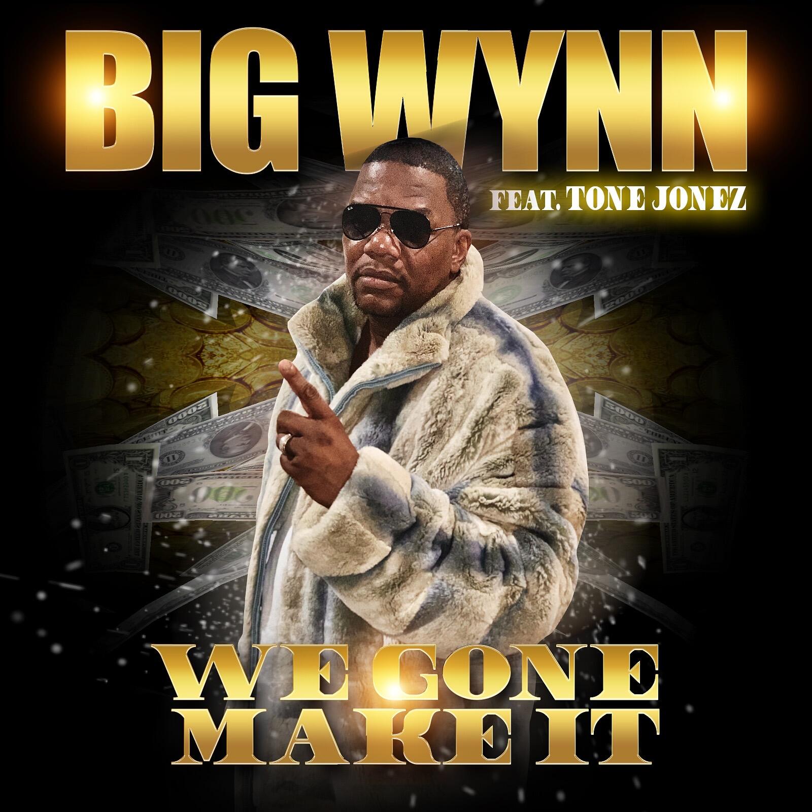 https://cdn.indiemusicreviews.net/images/big-wynn-collaborates-with-tone-jonez-for-new-single-we-gone-make-it.jpg