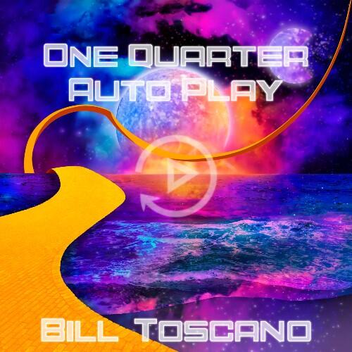 https://cdn.indiemusicreviews.net/images/bill-toscano-announces-one-quarter-auto-play.jpg