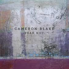 https://cdn.indiemusicreviews.net/images/cameron-blake-fear-not.jpg