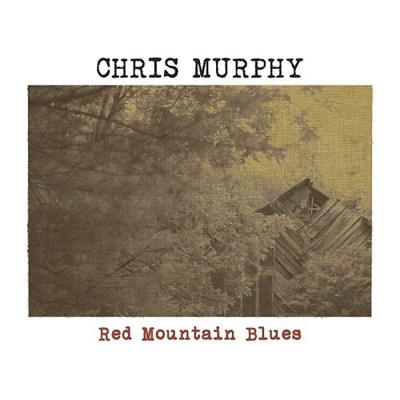 https://cdn.indiemusicreviews.net/images/chris-murphy-red-mountain-blues.jpg