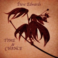 https://cdn.indiemusicreviews.net/images/dave-edwards-time-and-chance.jpg