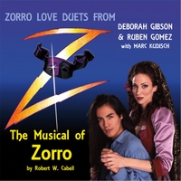 https://cdn.indiemusicreviews.net/images/deborah-gibson-marc-kudisch-ruben-gomez-zorro-love-duets-the-musical-of-zorro.jpg