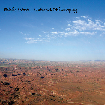 https://cdn.indiemusicreviews.net/images/eddie-west-and-his-album-natural-philosophy.jpg