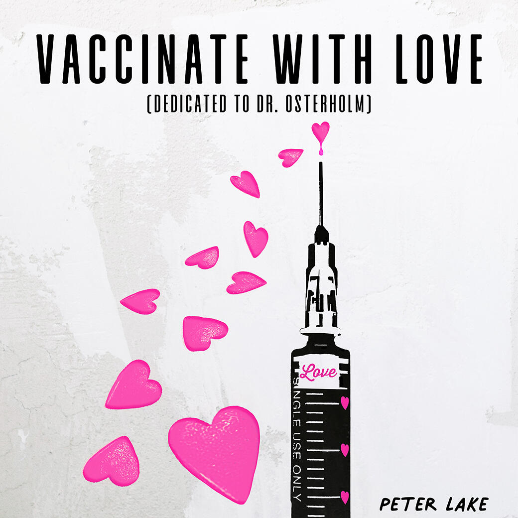 https://cdn.indiemusicreviews.net/images/enigmatic-pop-rock-brilliance-with-peter-lakes-vaccinate-with-love-dedicated-to-dr-osterholm.jpg