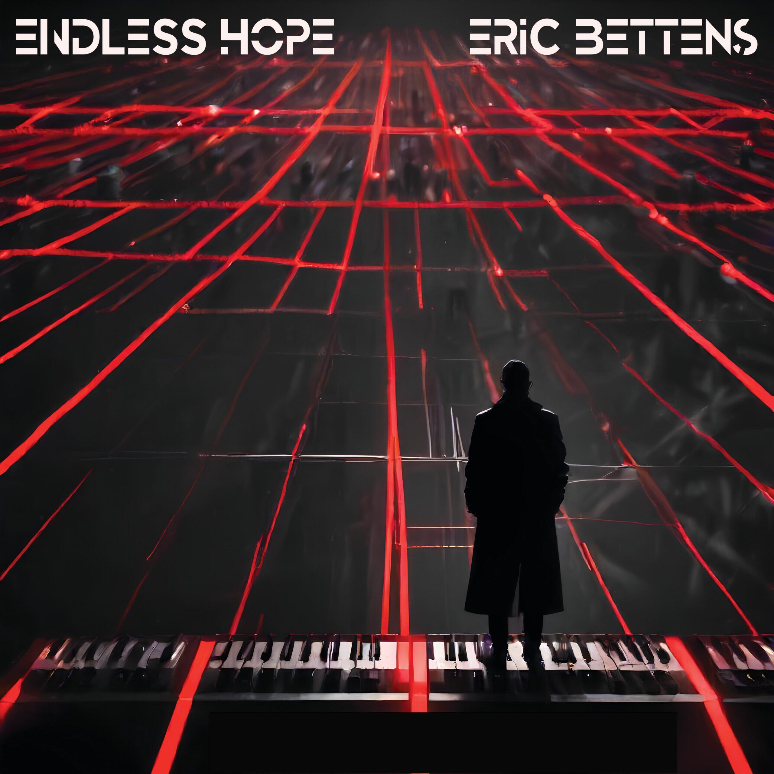 https://cdn.indiemusicreviews.net/images/eric-bettens-debuts-new-single-endless-hope-setting-the-stage-for-a-powerful-electro-cinematic-journey.jpg
