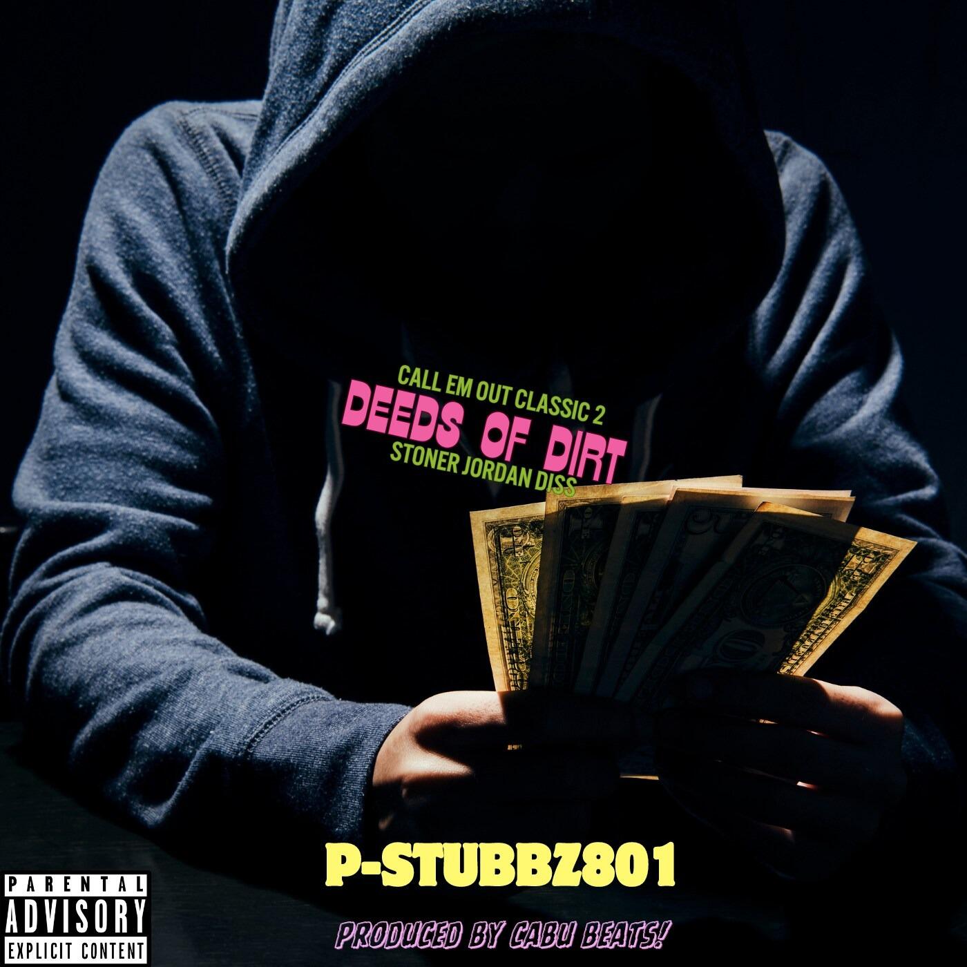 https://cdn.indiemusicreviews.net/images/fiery-rap-to-redefine-the-underground-sound-pstubbz801-astounds-all-with-call-em-out-classic-2-deeds-of-dirt.jpg