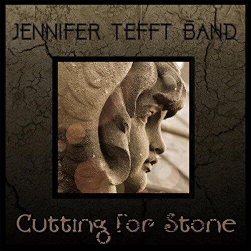 https://cdn.indiemusicreviews.net/images/jennifer-tefft-band-cutting-for-stone.jpg