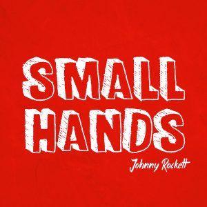 https://cdn.indiemusicreviews.net/images/johnny-rockett-holds-tight-with-small-hands.jpg
