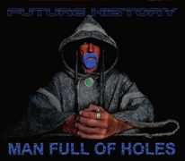 https://cdn.indiemusicreviews.net/images/man-full-of-holes-eerie-rock.jpg