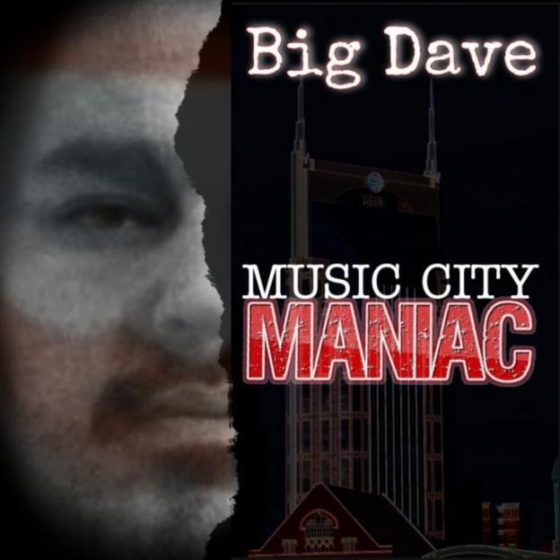 https://cdn.indiemusicreviews.net/images/nashville-native-big-dave-murders-the-rap-game-with-second-solo-album-music-city-maniac.jpg