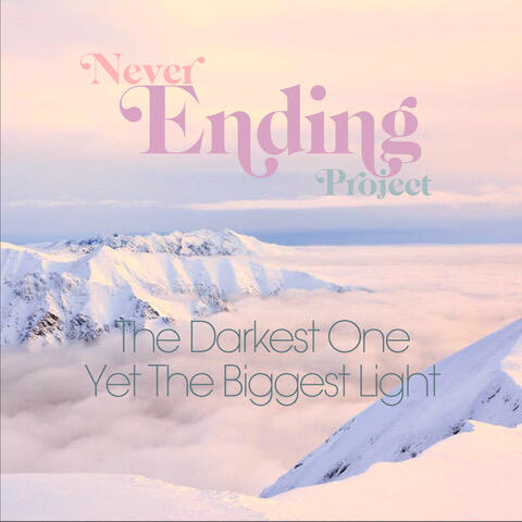 https://cdn.indiemusicreviews.net/images/never-ending-project-has-released-the-darkest-one-yet-the-biggest-light.jpg