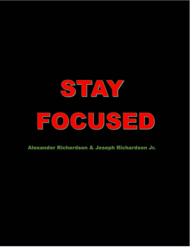 https://cdn.indiemusicreviews.net/images/stay-focused-a-soulful-anthem-for-inner-strength-and-rejuvenation-by-alexander-richardson-joseph-richardson-jr.jpg