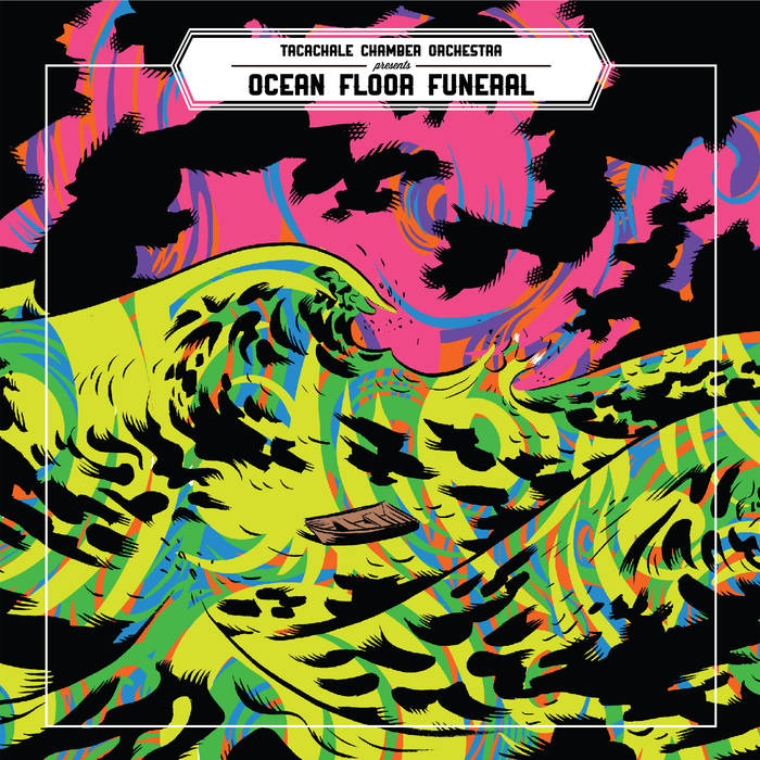https://cdn.indiemusicreviews.net/images/tacachale-chamber-orchestra-ocean-floor-funeral.jpg