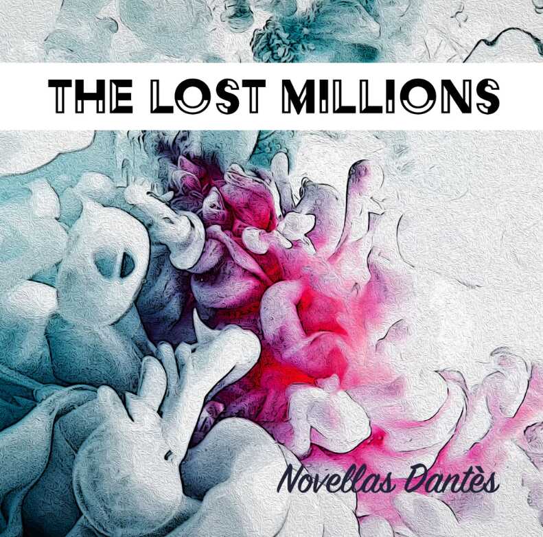 https://cdn.indiemusicreviews.net/images/the-lost-millions-novellas-dantes-five-track-ep.png