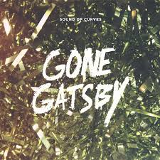 https://cdn.indiemusicreviews.net/images/the-sound-of-curves-gone-gatsby.png